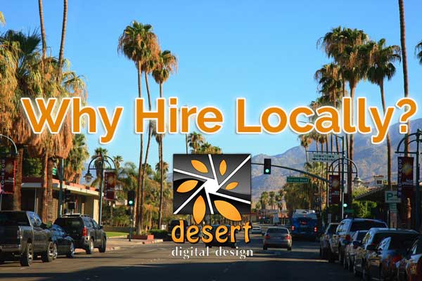 Why You Should Hire a Local Web Designer